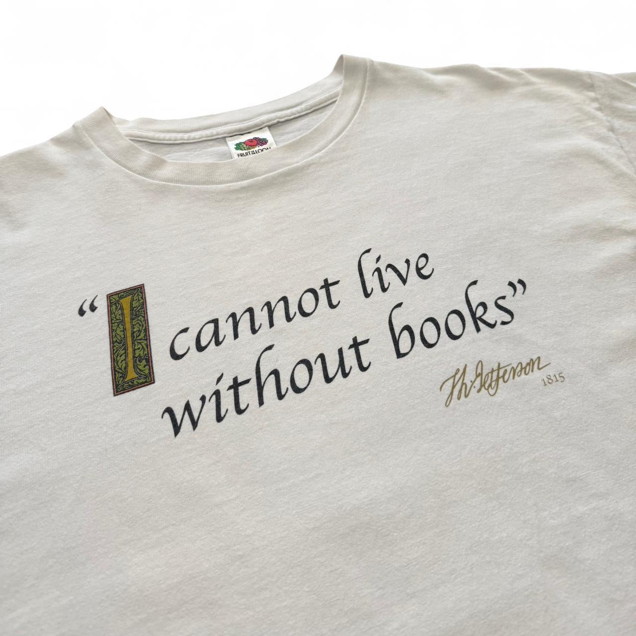 Y2K Library of Congress Thomas Jefferson Quote “I Cannot Live Without Books” Tee