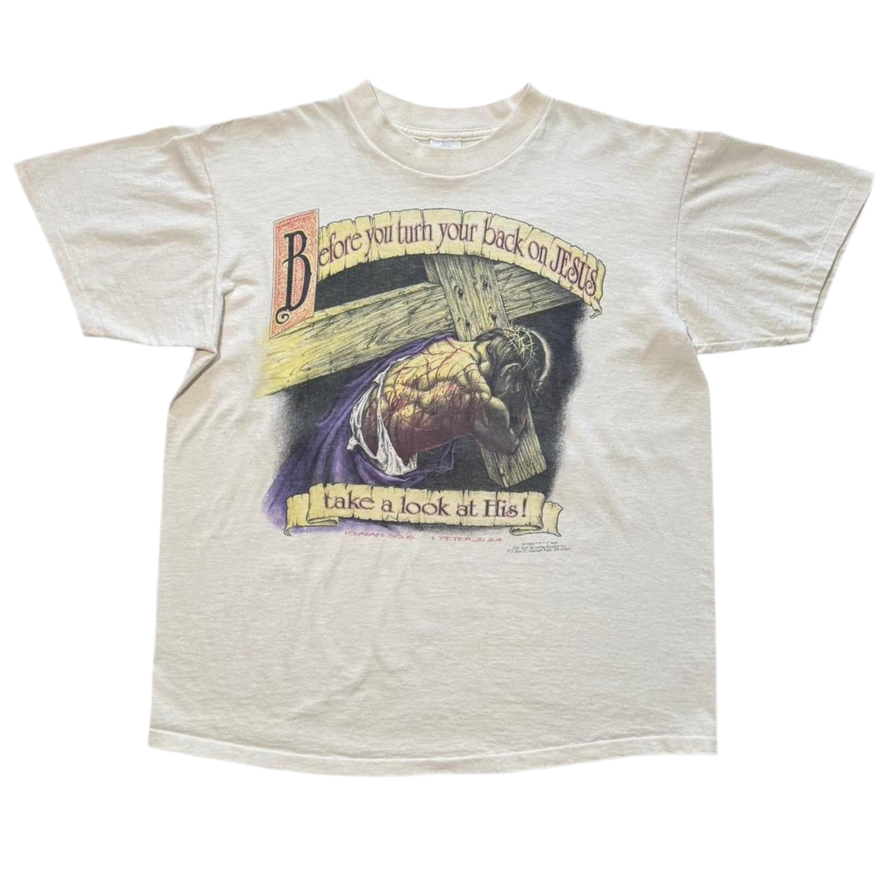 1993 Living Epistles Before You Turn Your Back On Jesus Tee