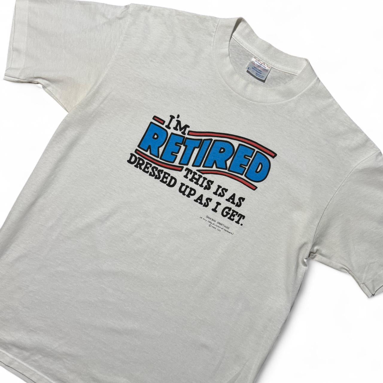90s "I'm Retired" Hallmark Tee