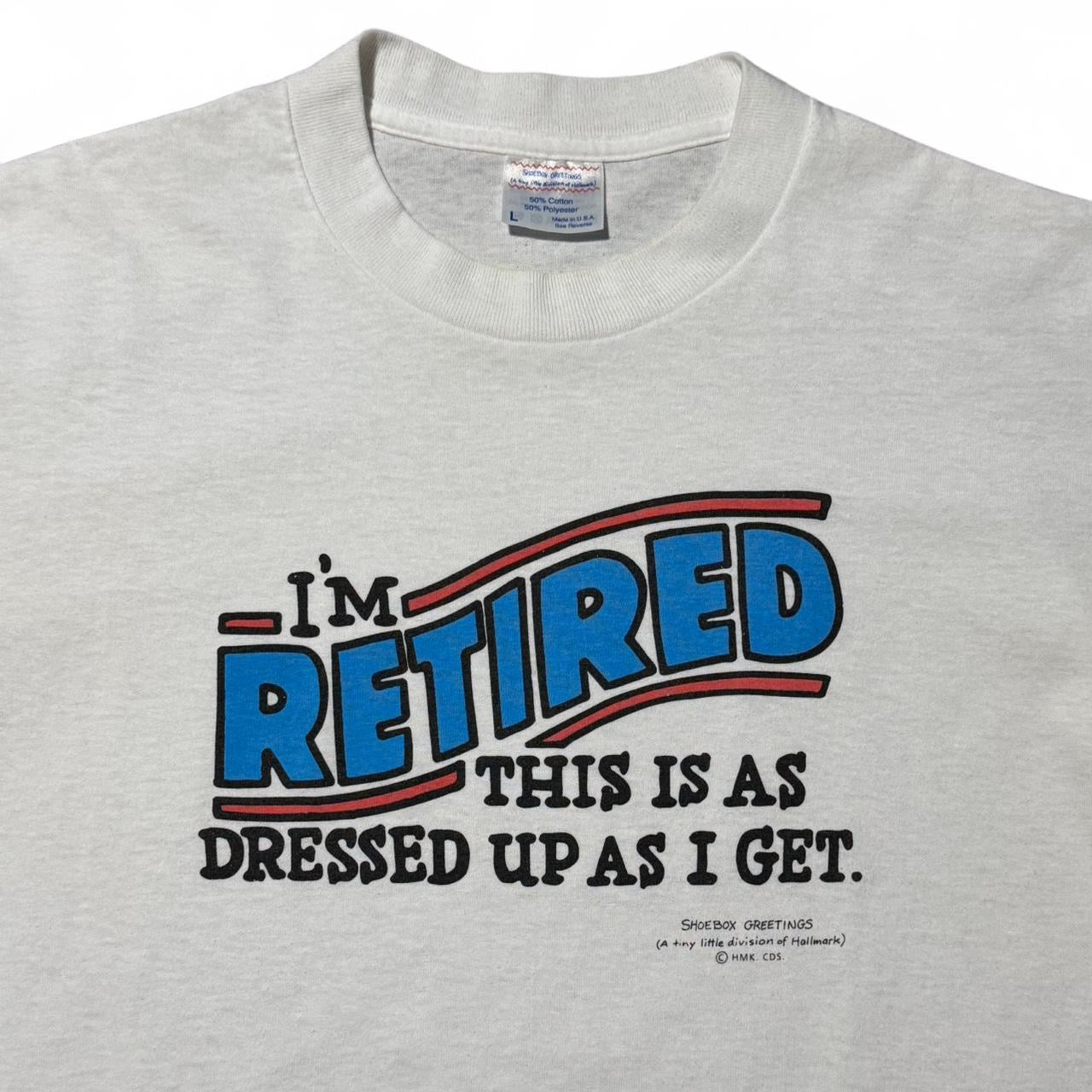 90s "I'm Retired" Hallmark Tee