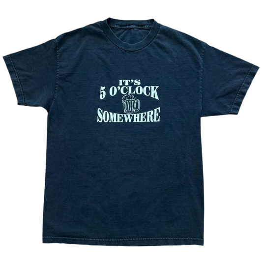 “It’s 5’ o Clock Somewhere” Beer Drinking Tee