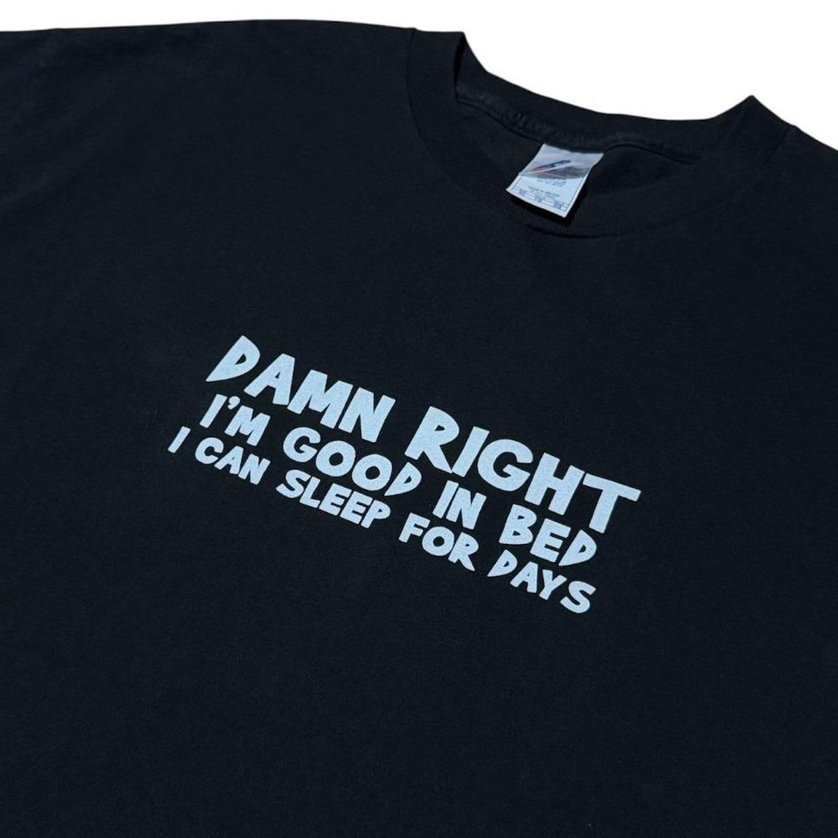 Y2K Good In Bed Sleep For Days Funny Joke Humour Novelty Graphic T-Shirt