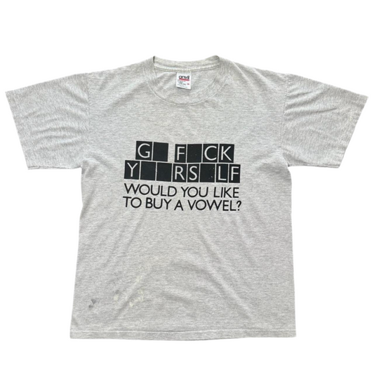 Go Fuck Yourself Would You Like To Buy A Vowel? Tee