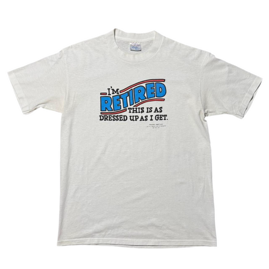 90s "I'm Retired" Hallmark Tee