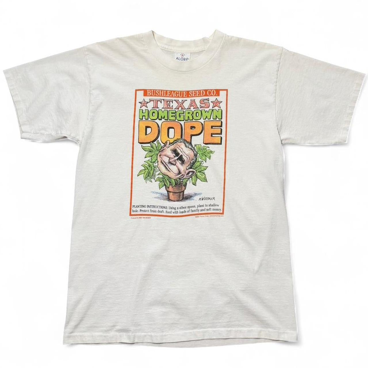 Vintage Y2K George Bush Texas Homegrown Dope Satire Funny Weed Marijuana T-shirt